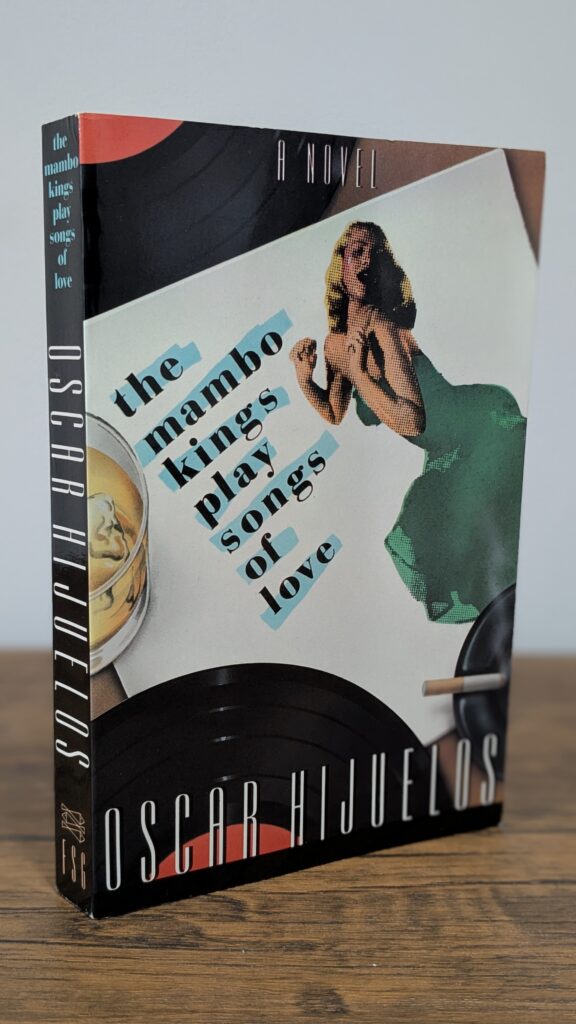 The Mambo Kings Play Songs of Love — Oscar Hijuelos | ARC | Inscribed | Association Copy - Front and Spine