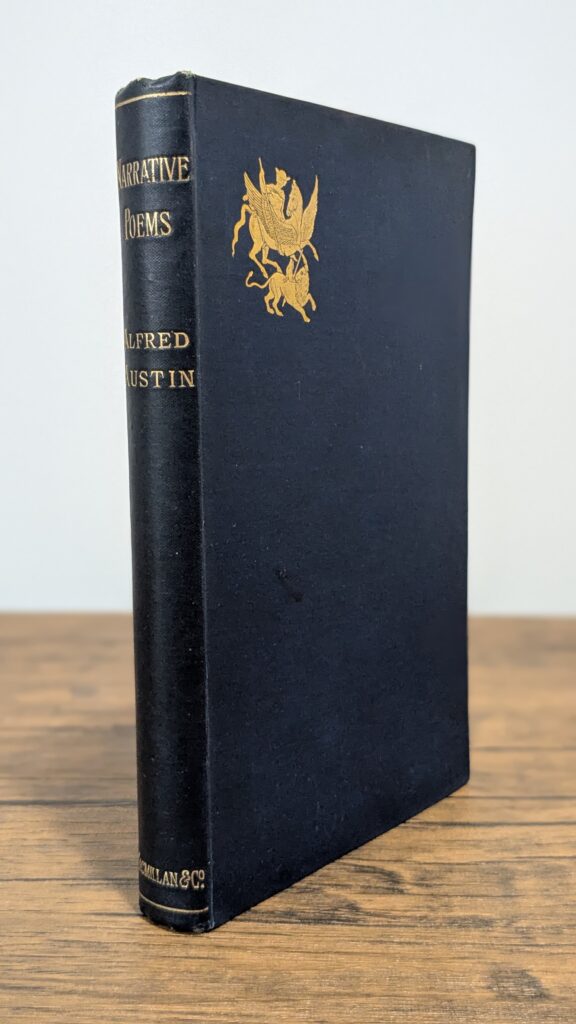 Narrative Poems — Alfred Austin | First Edition | First Printing - Front and Spine