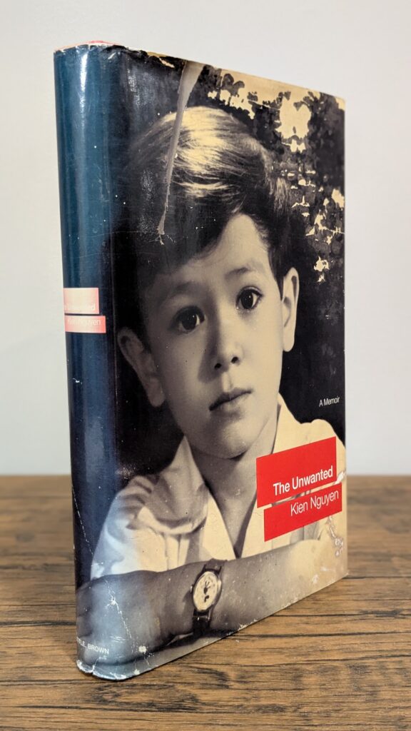 The Unwanted (2001) — Kien Nguyen — First Edition | Third Printing | Inscribed | Presentation Copy - Front and Spine