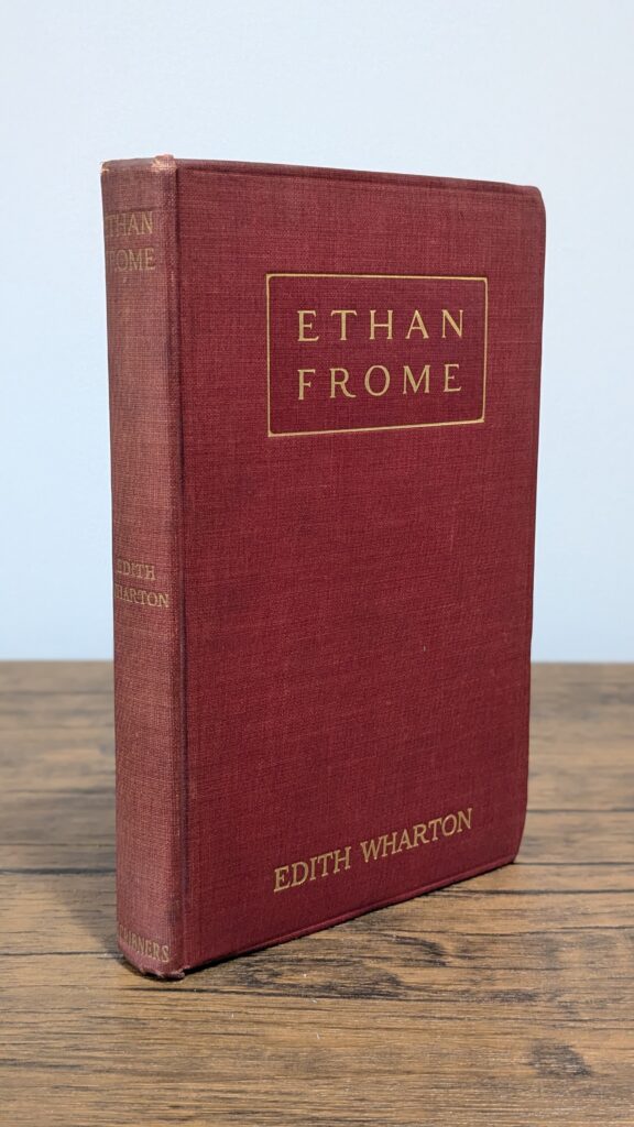 Ethan Frome (1911) — Edith Wharton — First Edition | First Printing - Front and Spine