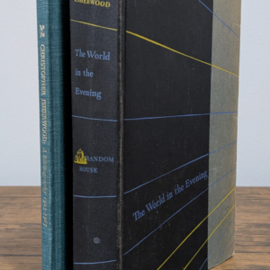 The World in the Evening (1954) Pairing — Christopher Isherwood — First American Edition | First Printing | Association Pairing - Front and Spine