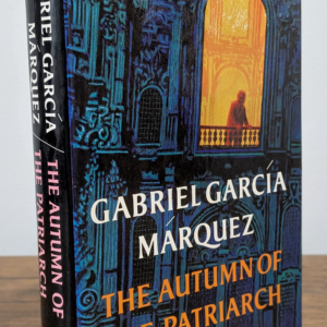 The Autumn of The Patriarch (1976) — Gabriel García Márquez — First U.S. Edition | First Printing - Front and Spine