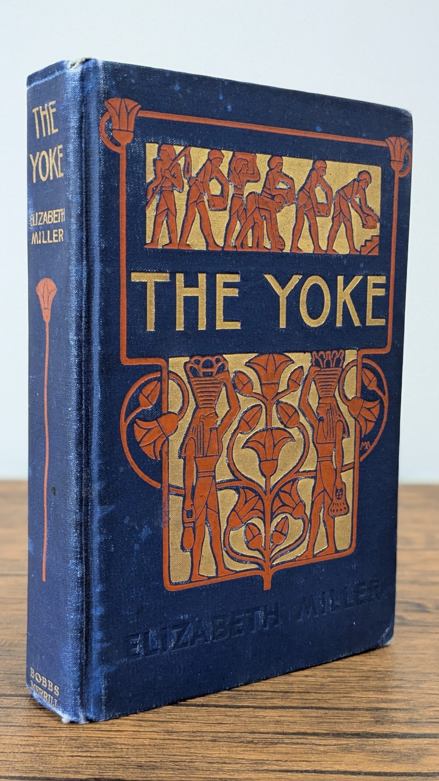 The Yoke (1904) — Elizabeth Miller — First Edition | Presentation Copy - Front and Spine